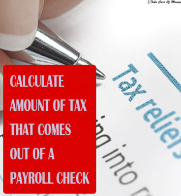 amount-of-tax-that-comes-out-of-a-payroll-check