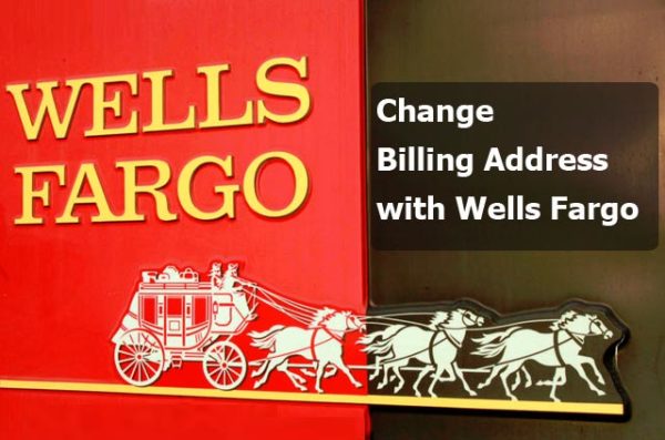 Change Billing Address with Wells Fargo