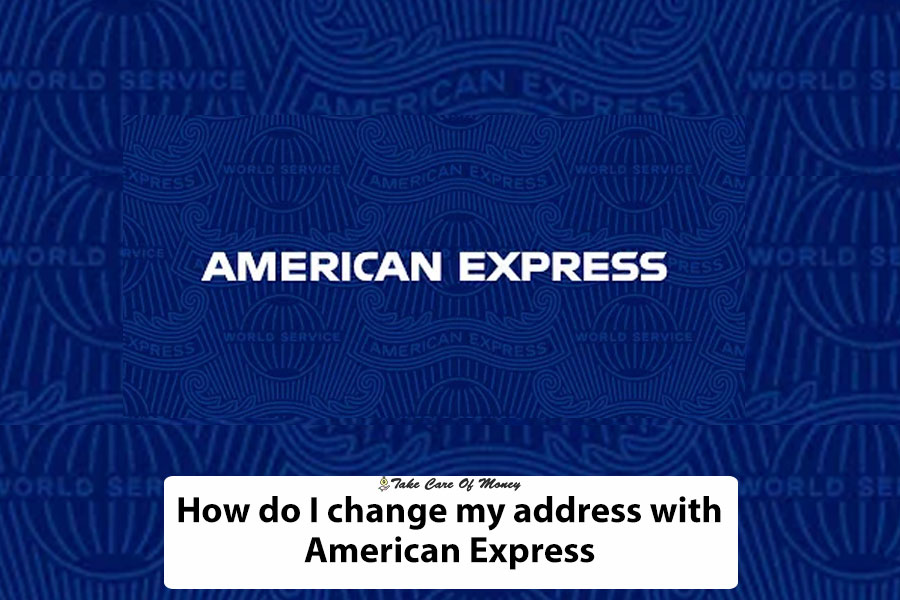 how-do-i-change-my-address-with-american-express